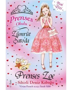 Prenses Okulu 30: Prenses Zoe ve Sihirli Deniz Kabuğu