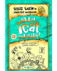 Sessiz Sakin'in Gürültülü Maceraları 2 - Dikkat İcat Çıkabilir! (Ciltli)