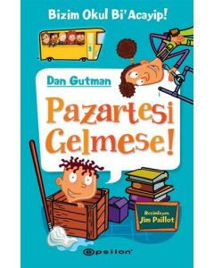 Bizim Okul Bi'acayip! - Pazartesi Gelmese (Ciltli)