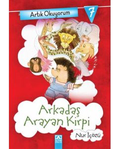 Artık Okuyorum 7: Arkadaş Arayan Kirpi
