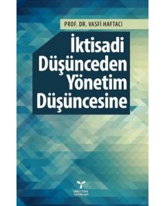  İktisadi Düşünceden Yönetim Düşüncesine