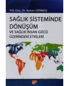 Sağlık Sisteminde Dönüşüm