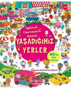 Eğlenceli Çıkartmalarla Bulalım! Yaşadığımız Yerler