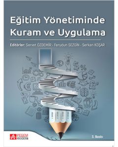 Eğitim Yönetiminde Kuram ve Uygulama