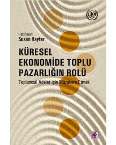 Küresel Ekonomide Toplu Pazarlığın Rolü