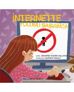 İnternette Yolunu Şaşırınca