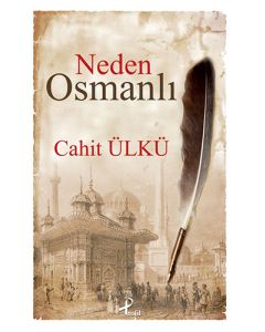 Neden Osmanlı