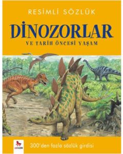 Resimli Sözlük- Dinozorlar ve Tarih Öncesi Yaşam
