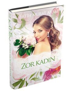 Zor Kadın (Ciltli)