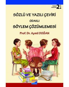 Sözlü ve Yazılı Çeviri Odaklı Söylem Çözümlemesi