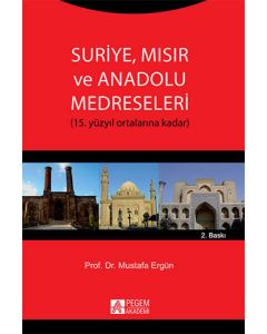 Suriye, Mısır ve Anadolu Medreseleri
