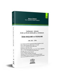 Açıklamalı – İçtihatlı İcra ve İflas Davaları ve Tatbikatı - İcra Suçları ve Cezaları (Seri 16)