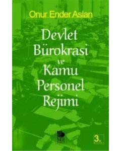 Devlet Bürokrasi ve Kamu Personel Rejimi