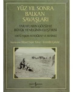 Yüzyıl Sonra Balkan Savaşları