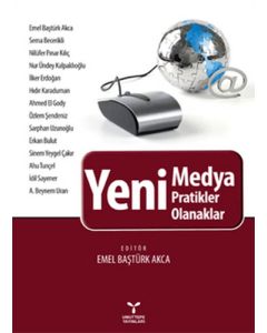 Yeni Medya - Yeni Pratikler, Yeni Olanaklar
