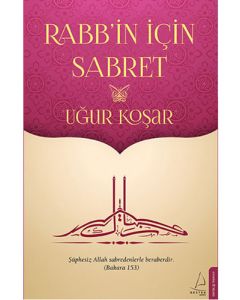Rabb'in İçin Sabret