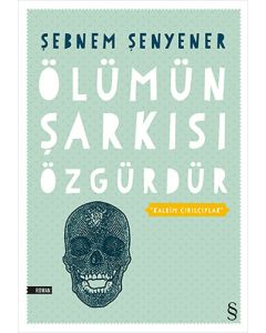 Ölümün Şarkısı Özgürdür
