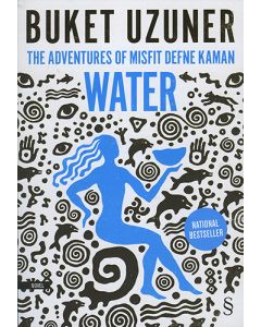 The Adventures Of Misfit Defne Kaman Water