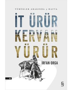 İt Ürür Kervan Yürür