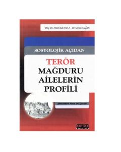 Sosyolojik Açıdan Terör Mağduru Ailelerin Profili