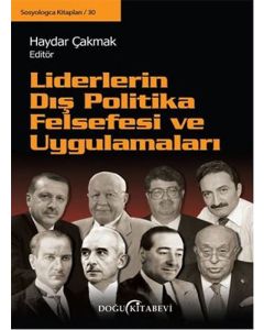 Liderlerin Dış Politika Felsefesi ve Uygulamaları
