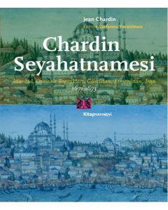 Chardin Seyahatnamesi 1671-1673