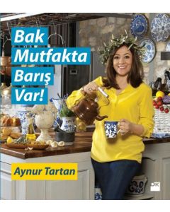 Bak Mutfakta Barış Var!
