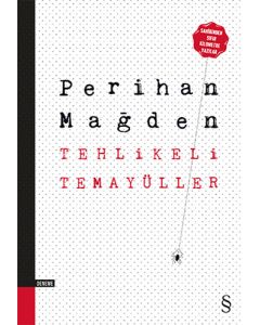 Tehlikeli Temayüller