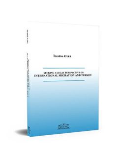 Seeking a Legal Perspective on International Migration and Turkey