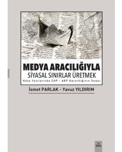 Medya Aracılığıyla Siyasal Sınırlar Üretmek 