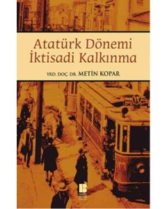 Atatürk Dönemi İktisadi Kakınma