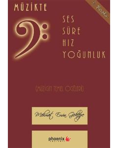 Müzikte Ses, Süre, Hız, Yoğunluk