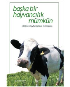 Başka Bir Hayvancılık Mümkün