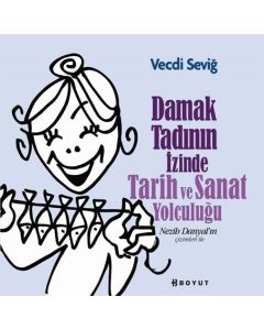 Damak Tadının İzinde Tarih ve Sanat Yolculuğu