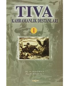 Tıva Kahramanlık Destanları 1