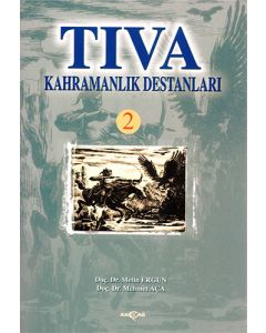 Tıva Kahramanlık Destanları 2