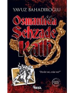 Osmanlı'da Şehzade Katli