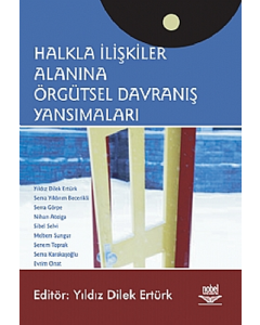 Halkla İlişkiler Alanına Örgütsel Davranış Yansımaları