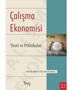 Çalışma Ekonomisi - Teori ve Politikalar