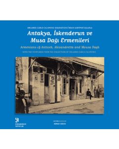 Antakya İskenderun ve Musa Dağı Ermenileri