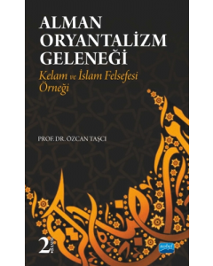 Alman Oryantalizm Geleneği - Kelam ve İslam Felsefesi Örneği