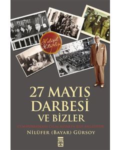 27 Mayıs Darbesi ve Bizler