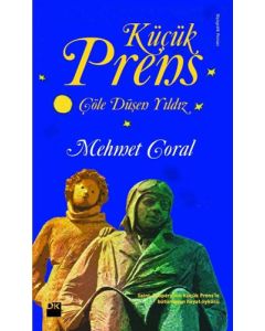 Küçük Prens - Çöle Düşen Yıldız