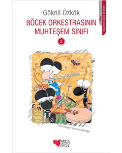 Böcek Orkestrasının Muhteşem Sınıfı - 2