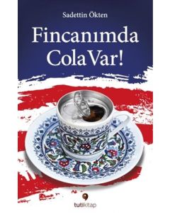 Fincanımda Cola Var