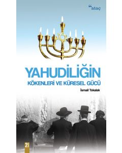 Yahudiliğin Kökenleri ve Küresel Gücü