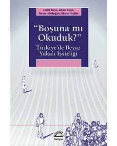 Boşuna mı Okuduk?