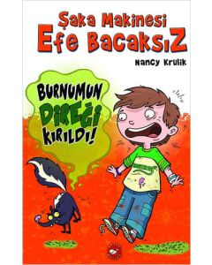 Şaka Makinesi Efe Bacaksız 4 - Burnumun Direği Kırıldı! (Ciltli)