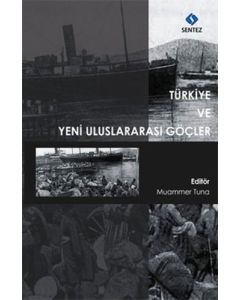 Türkiye ve Yeni Uluslararası Göçler