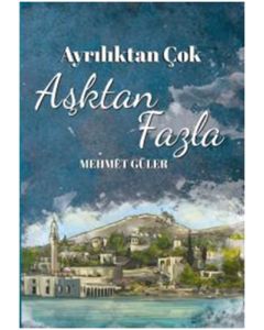 Ayrılıktan Çok Aşktan Fazla